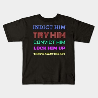 Indict Trump and lock him up. Kids T-Shirt